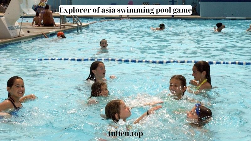 Explorer of asia swimming pool game