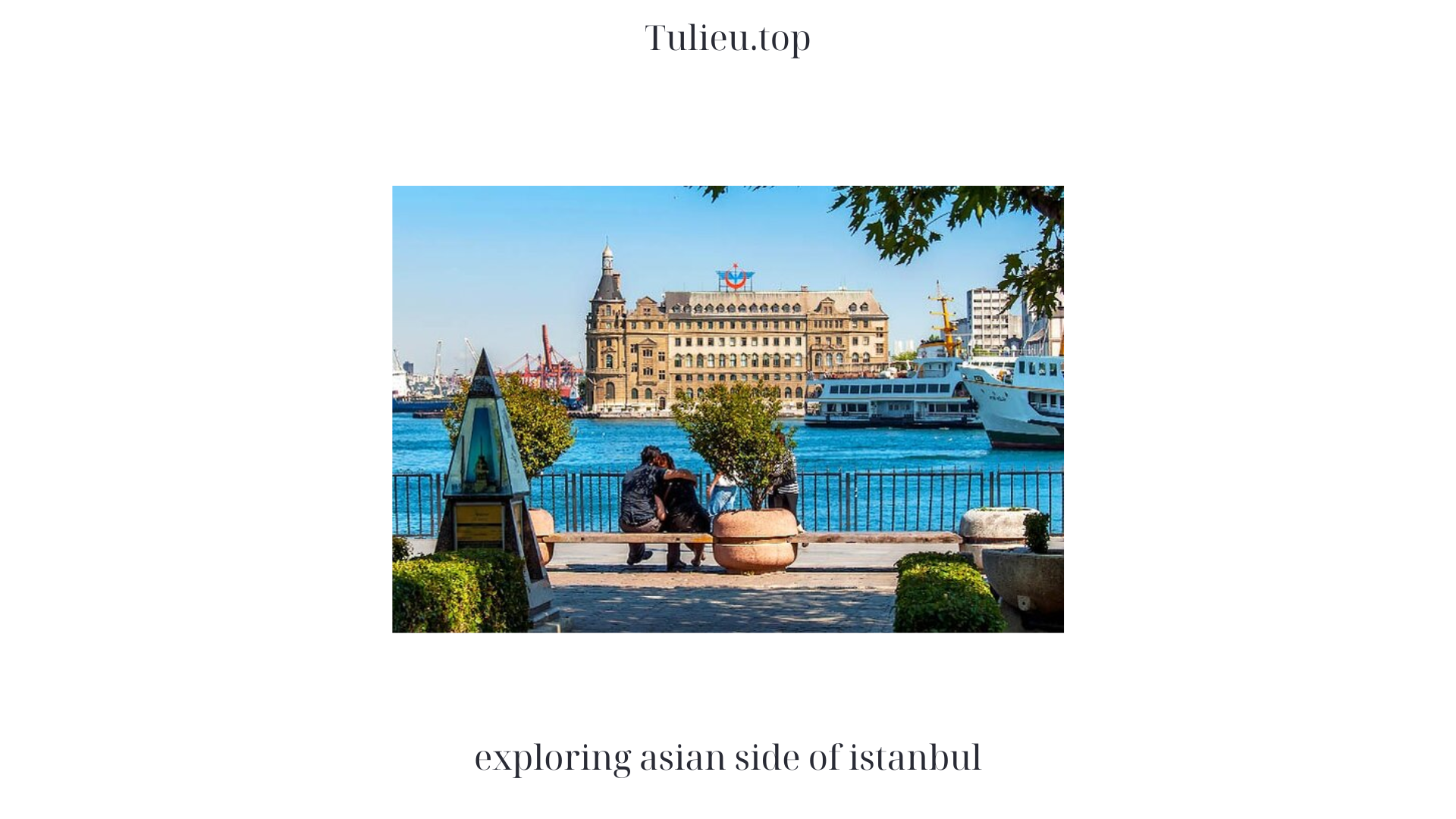 exploring asian side of istanbul